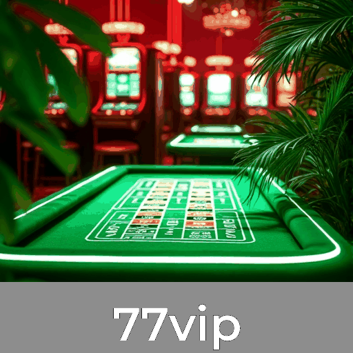 77vip: Jogos de Cassino Emocionantes e Oportunidades de Ganhar